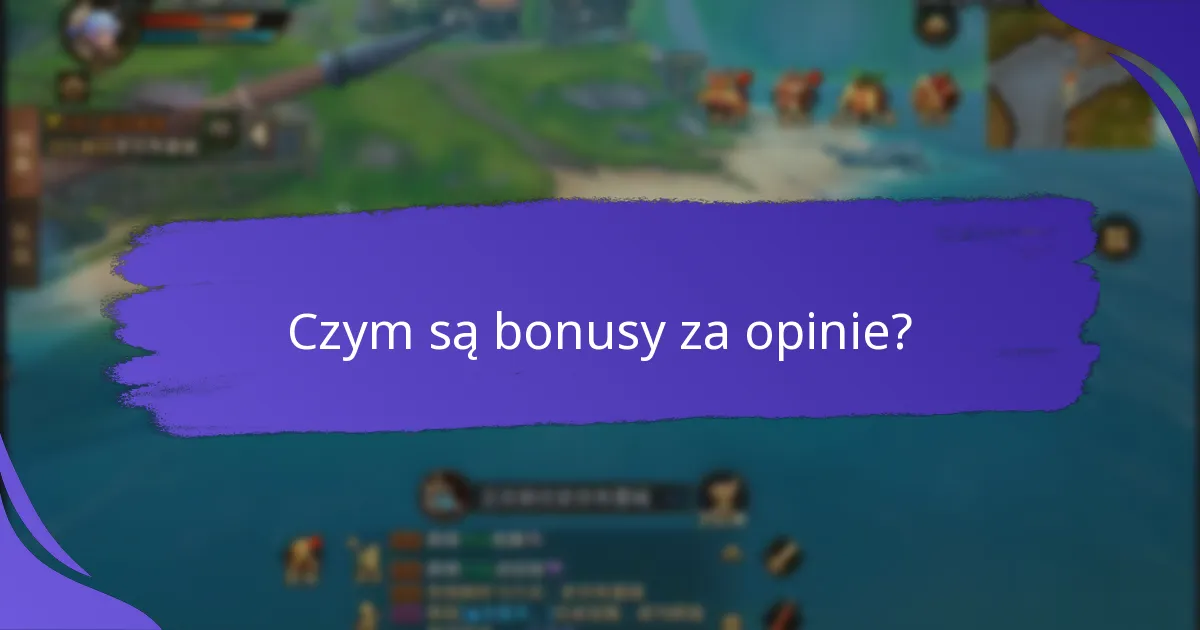 Jakie rodzaje ankiet oferują bonusy za opinie?