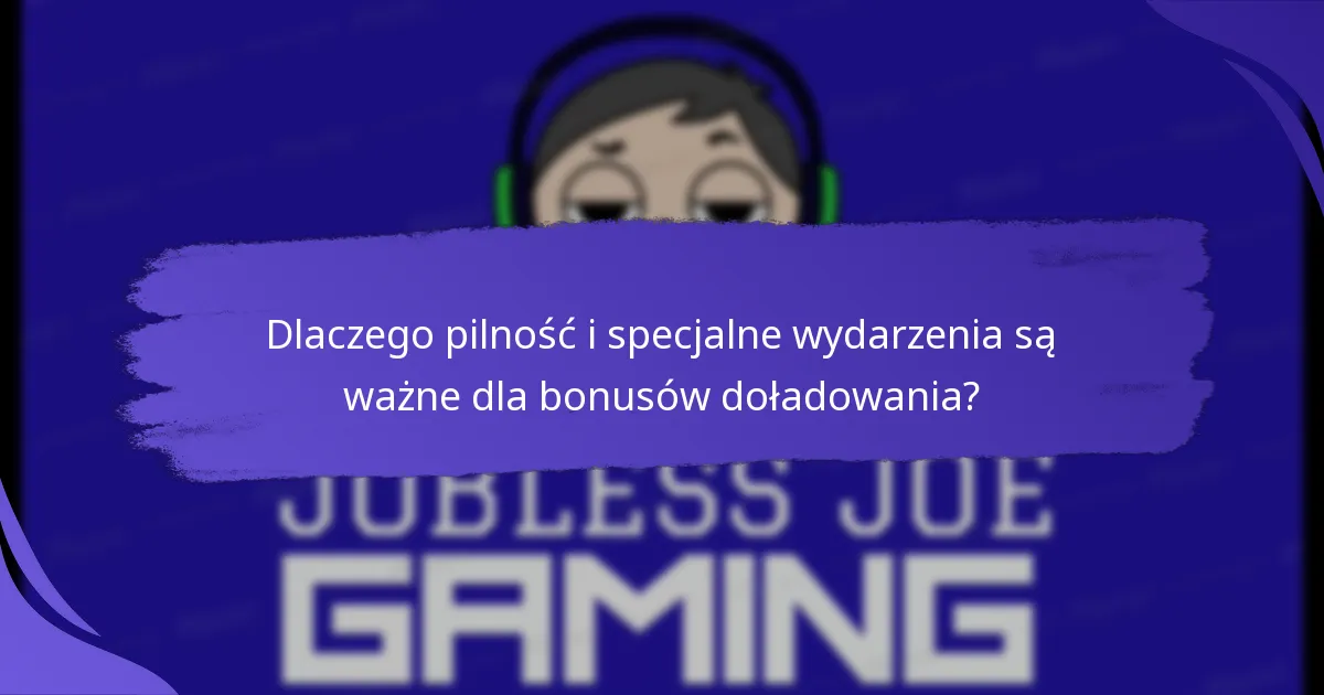 Jak zakwalifikować się do ograniczonych czasowo bonusów doładowania?