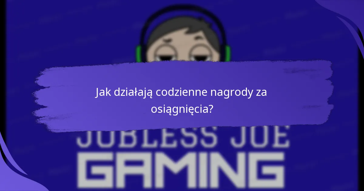 Jak codzienne nagrody za osiągnięcia wypadają w porównaniu do innych systemów nagród?