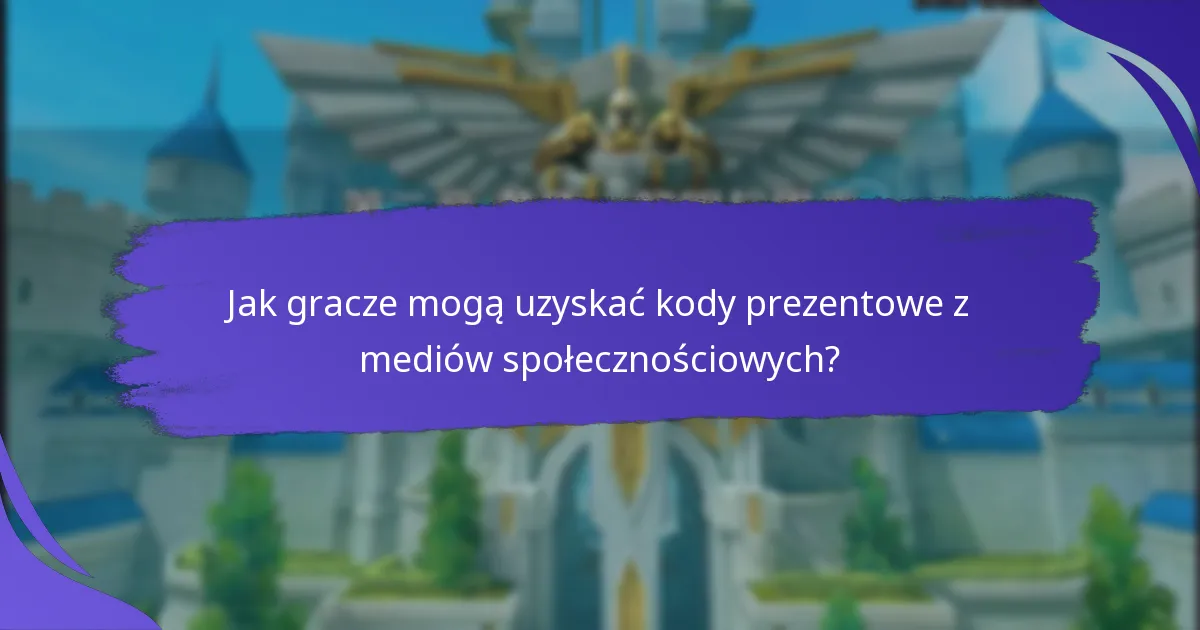 Jak wymienić kody prezentowe z mediów społecznościowych w King of Kings?
