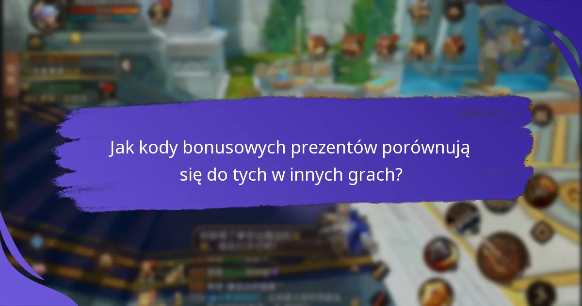 Jakie są korzyści z używania kodów bonusowych prezentów?