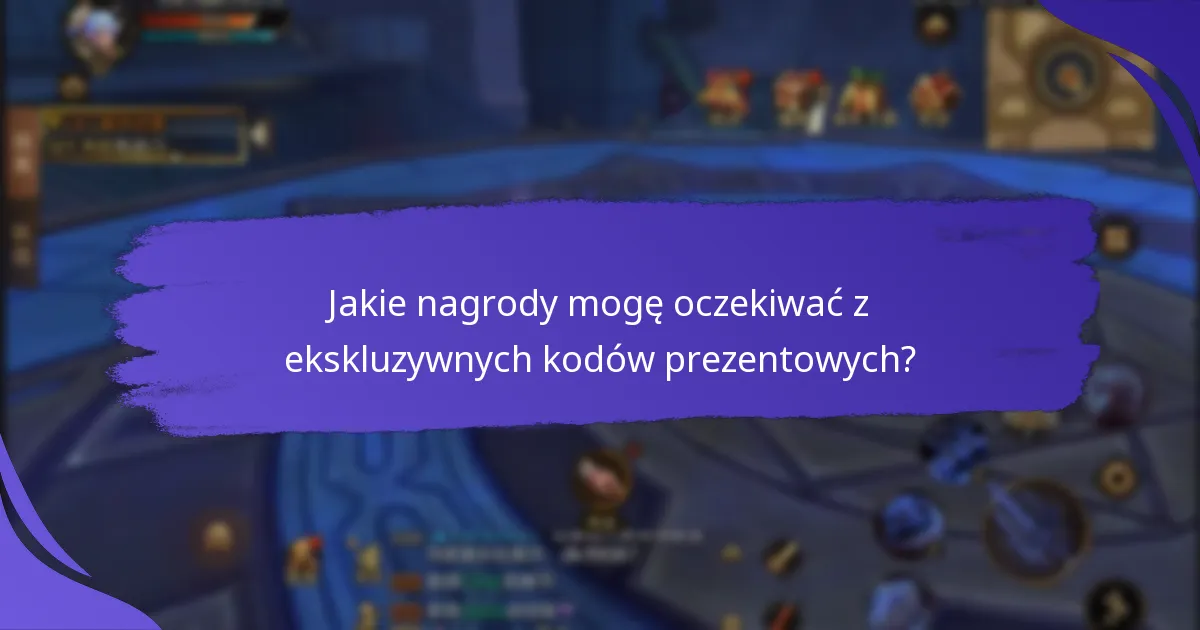 Kiedy wygasają ekskluzywne kody prezentowe?